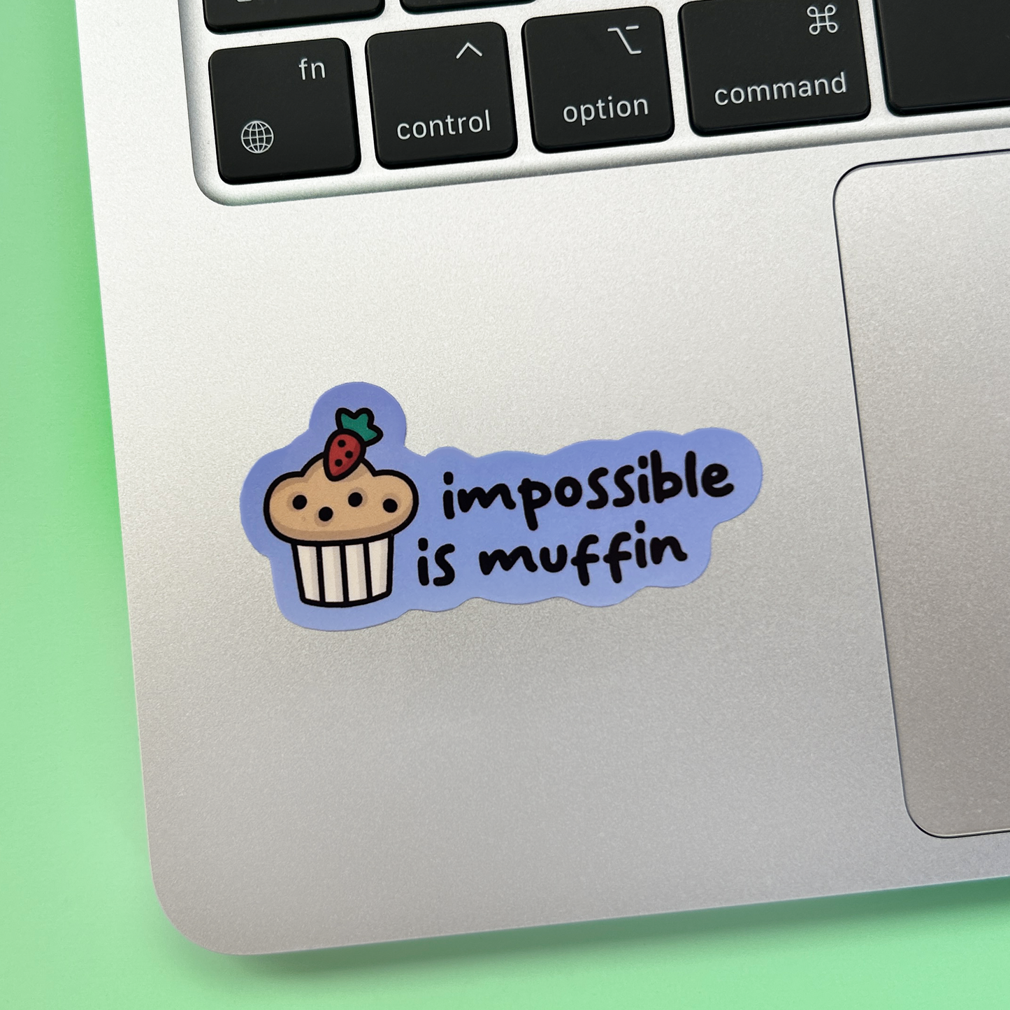 Impossible Is Muffin Vinyl Sticker